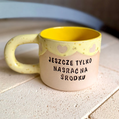 M - Kubek dla Mamy - Jeszcze tylko nasrać na środku
