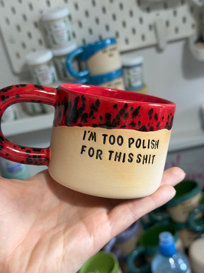 M - OUTLET - Kubek Brzydkie Słowa - i’m too polish for this shit