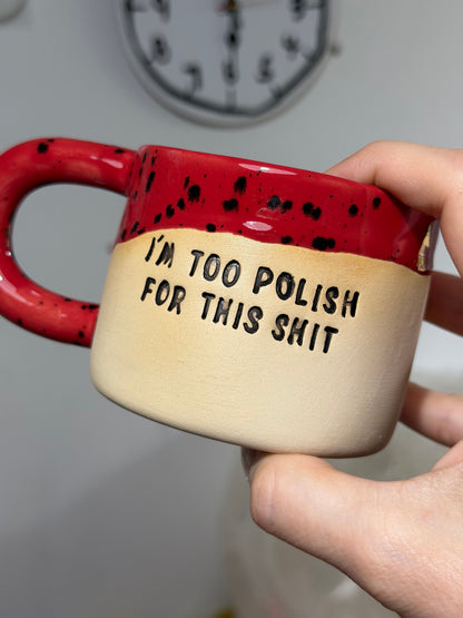 M - OUTLET - Kubek Brzydkie Słowa - i’m too polish for this shit
