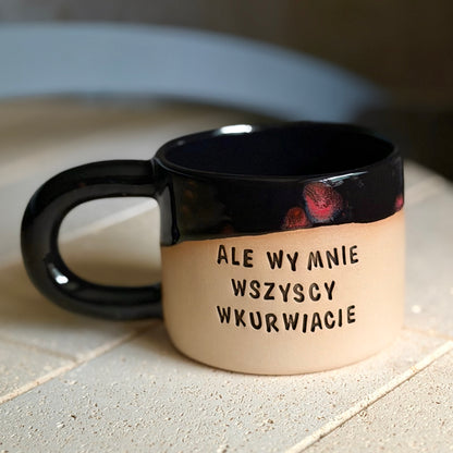 M - Kubek Brzydkie Słowa - OUTLET - Ale wy mnie wszyscy wkurwiacie