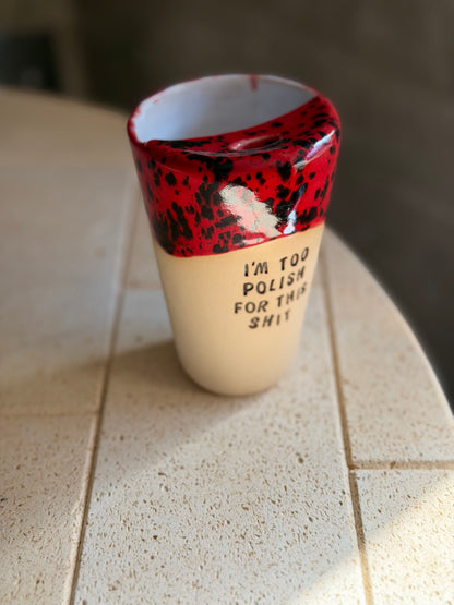 Podróżny - OUTLET - Kubek brzydkie słowa - I’m too polish for this shit