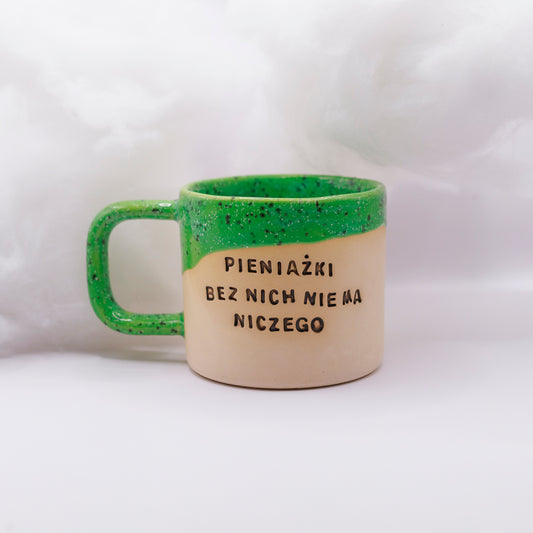 M/L - Kubek Brzydkie Słowa - Pieniążki! bez nich nie ma niczego