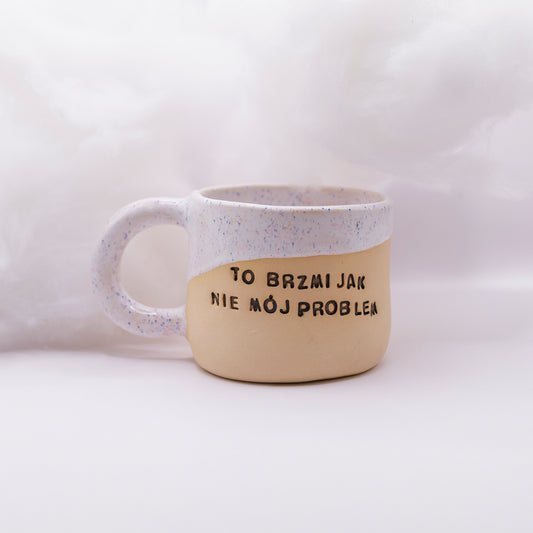 M - Kubek Brzydkie Słowa - Brzmi jak nie mój problem